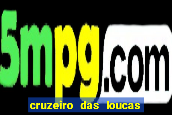 cruzeiro das loucas dublado torrent